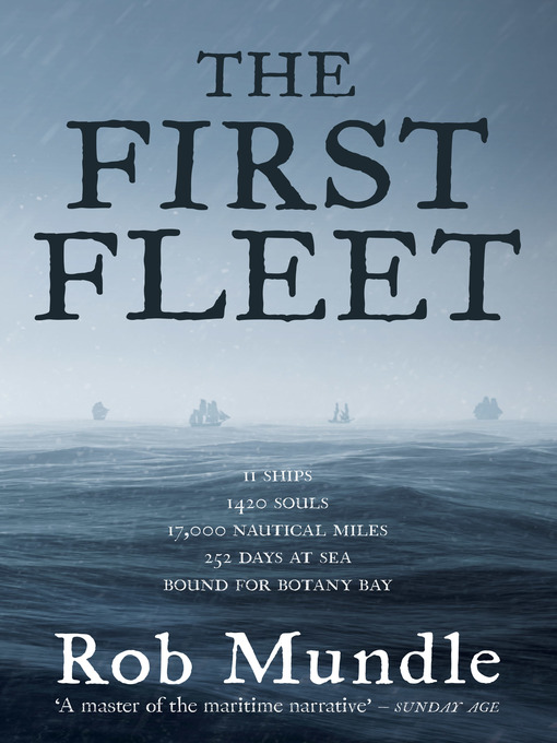 Title details for The First Fleet by Rob Mundle - Wait list